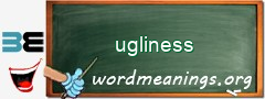 WordMeaning blackboard for ugliness